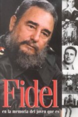 Cover of Fidel En La Memoria Del Joven Que Es