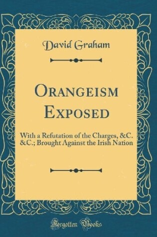 Cover of Orangeism Exposed