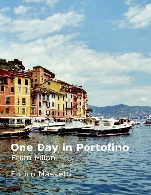 Book cover for One Day at Portofino from Milan