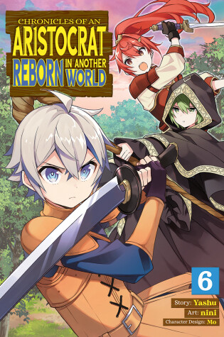 Cover of Chronicles of an Aristocrat Reborn in Another World (Manga) Vol. 6