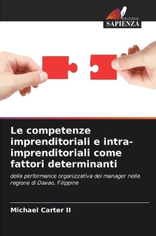 Cover of Le competenze imprenditoriali e intra-imprenditoriali come fattori determinanti