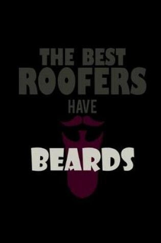 Cover of The Best Roofers have Beards
