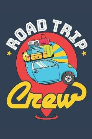 Cover of Road Trip Crew