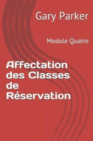 Cover of Affectation des Classes de Réservation