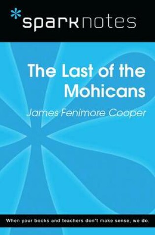 Cover of The Last of the Mohicans (Sparknotes Literature Guide)