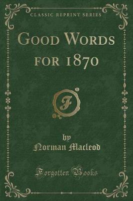 Book cover for Good Words for 1870 (Classic Reprint)