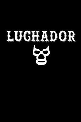 Book cover for Luchador