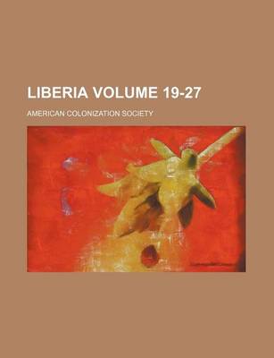 Book cover for Liberia Volume 19-27