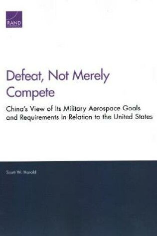 Cover of Defeat, Not Merely Compete