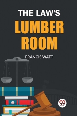 Cover of The Law's Lumber Room