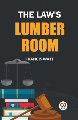 Book cover for The Law's Lumber Room