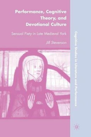 Cover of Performance, Cognitive Theory, and Devotional Culture