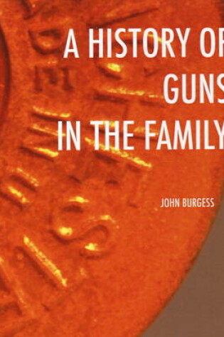 Cover of A History of Guns in the Family