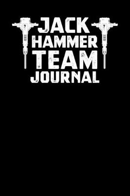 Book cover for Jackhammer Team Journal