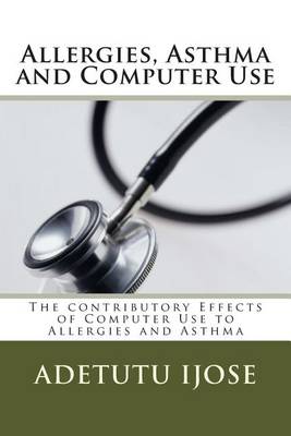 Cover of Allergies, Asthma and Computer Use