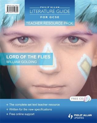 Cover of Philip Allan Literature Guides (for GCSE) Teacher Resource Pack: Lord of the Flies