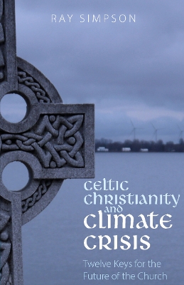 Book cover for Celtic Christianity and Climate Crisis