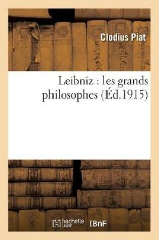 Cover of Leibniz: Les Grands Philosophes
