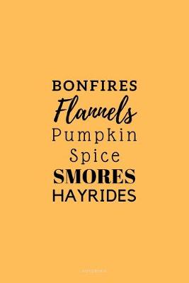 Book cover for Bonfires Flannels Pumpkin Spice Smores Hayrides