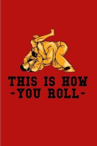 Cover of This Is How You Roll