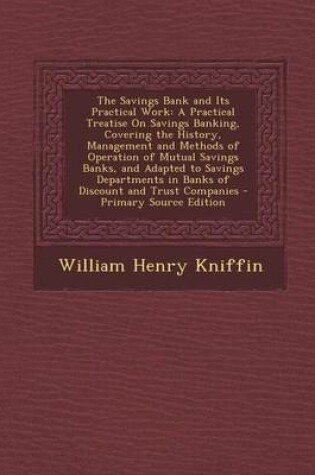 Cover of The Savings Bank and Its Practical Work