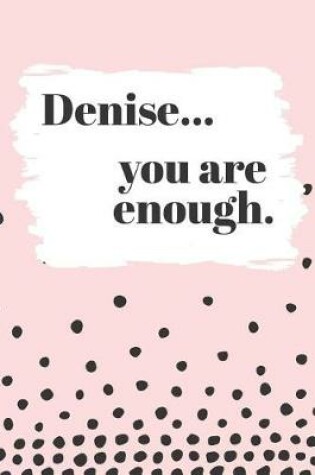 Cover of Denise's You Are Enough