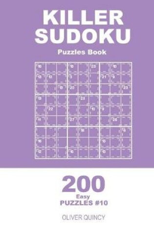 Cover of Killer Sudoku - 200 Easy Puzzles 9x9 (Volume 10)
