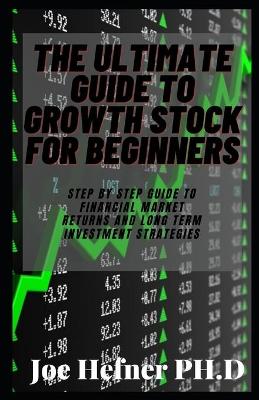 Book cover for The Ultimate Guide to Growth Stock for Beginners