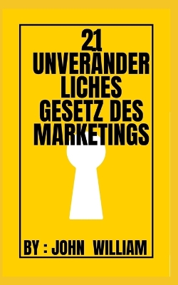 Book cover for 21 unveränderliches Gesetz des Marketings