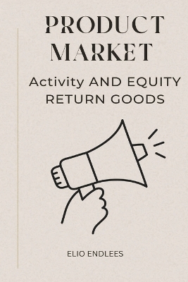 Book cover for Product Market Activity and Equity Return Goods