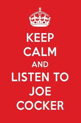 Cover of Keep Calm and Listen to Joe Cocker