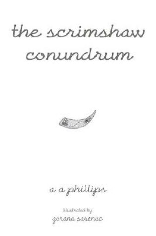 Cover of The Scrimshaw Conundrum