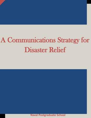 Book cover for A Communications Strategy for Disaster Relief