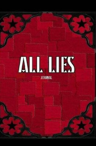 Cover of All Lies Journal