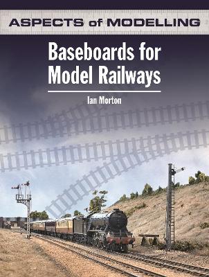 Cover of Aspects Of Modelling: Baseboards For Model Railways