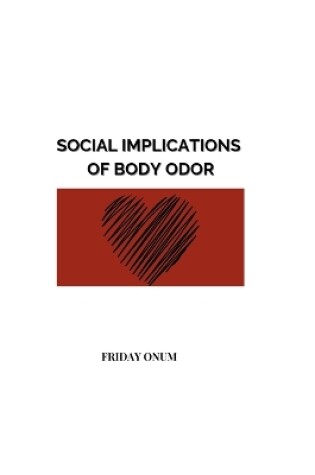 Cover of Social Implications of Body Odor