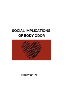 Book cover for Social Implications of Body Odor