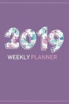 Book cover for 2019 Weekly Planner