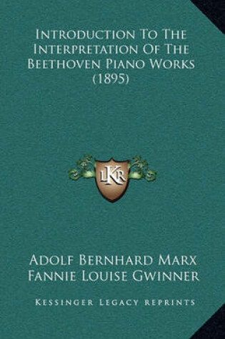 Cover of Introduction to the Interpretation of the Beethoven Piano Works (1895)