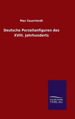 Cover of Deutsche Porzellanfiguren des XVIII. Jahrhunderts