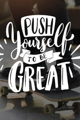 Book cover for Push Yourself to Be Great