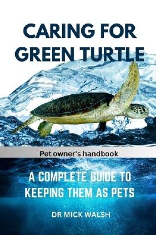 Cover of Caring for Green Turtle