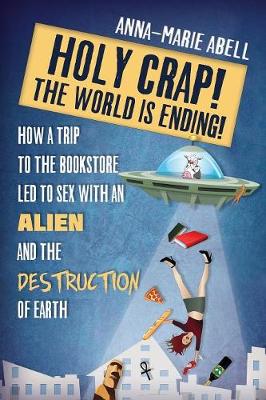 Book cover for Holy Crap! The World is Ending!