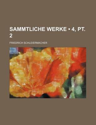 Book cover for Sammtliche Werke (4, PT. 2)