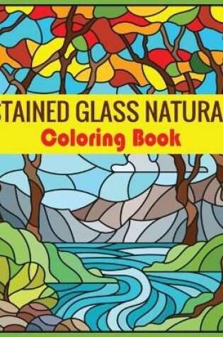 Cover of Stained Glass Natural Coloring Book