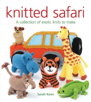 Book cover for Knitted Safari: A Collection of Exotic Knits to Make