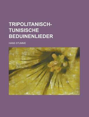 Book cover for Tripolitanisch-Tunisische Beduinenlieder