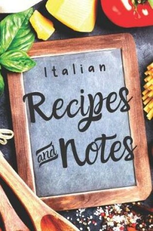 Cover of Blank Italian Recipe Book Journal - Italian Recipes and Notes