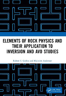 Book cover for Elements of Rock Physics and Their Application to Inversion and AVO Studies