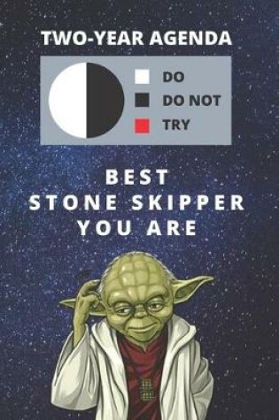 Cover of 2020 & 2021 Two-Year Daily Planner For Best Stone Skipper Gift - Funny Yoda Quote Appointment Book - Two Year Weekly Agenda Notebook